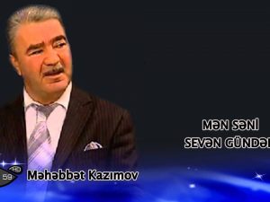 Məhəbbət Kazımovun bu gün anım günüdür