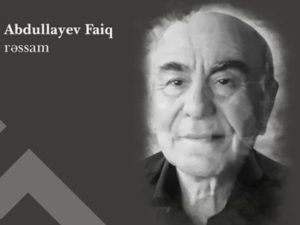 Faiq Abdullayev vəfat edib