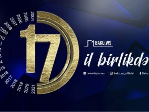 BAKU.WS-in 17 yaşı tamam oldu!