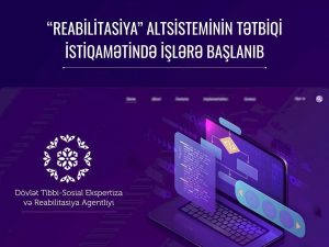Reabilitasiya altsisteminin tətbiqi istiqamətində işlərə başlanıb